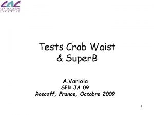 Tests Crab Waist Super B A Variola SFR