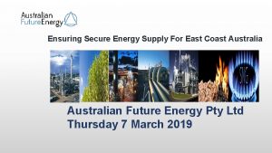 Ensuring Secure Energy Supply For East Coast Australian