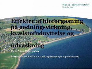 Effekter af bioforgasning p gdningsvirkning kvlstofudnyttelse og udvaskning