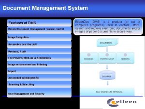 Document Management System Features of DMS Robust Document