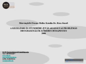 Mrvnykvi FerencMelles KatalinDr Rcz Jzsef A KEZELSBE S