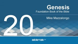 20 Genesis Foundation Book of the Bible Mike