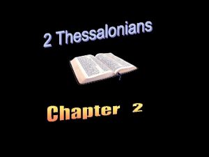 2 Thessalonians was apparently prompted by three main