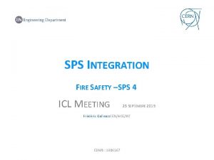 SPS INTEGRATION FIRE SAFETY SPS 4 ICL MEETING