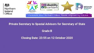 Private Secretary to Special Advisors for Secretary of