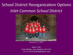 School District Reorganization Options Inlet Common School District