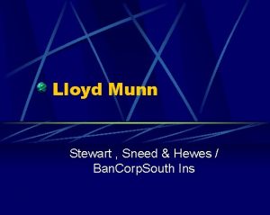 Lloyd Munn Stewart Sneed Hewes Ban Corp South