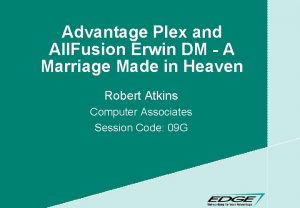 Advantage Plex and All Fusion Erwin DM A