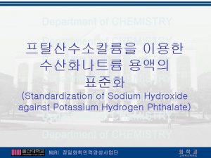 Standardization of Sodium Hydroxide against Potassium Hydrogen Phthalate