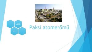 Rendszerek energiaelltsa Vgh Gyula Paksi atomerm Alapfogalmak Az