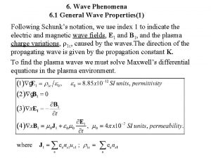 6 Wave Phenomena 6 1 General Wave Properties1