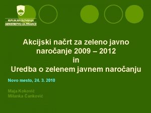 Akcijski nart za zeleno javno naroanje 2009 2012