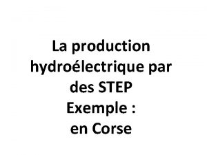 La production hydrolectrique par des STEP Exemple en