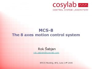 MCS8 The 8 axes motion control system Rok
