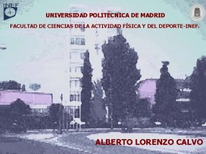 UNIVERSIDAD POLITCNICA DE MADRID FACULTAD DE CIENCIAS DE