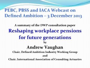 PEBC PBSS and IACA Webcast on Defined Ambition