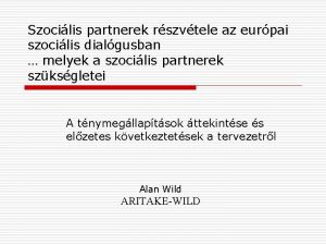 Szocilis partnerek rszvtele az eurpai szocilis dialgusban melyek