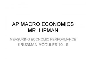 AP MACRO ECONOMICS MR LIPMAN MEASURING ECONOMIC PERFORMANCE