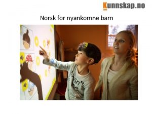 Norsk for nyankomne barn Norsk Pluss Barn Lreverk