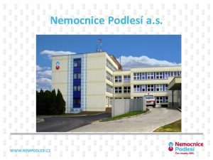 Nemocnice Podles a s Komplexn kardiovaskulrn centrum Nemocnice