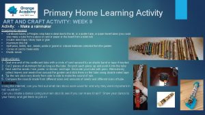 Primary Home Learning Activity ART AND CRAFT ACTIVITY