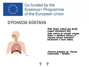 DCHACIA SSTAVA Web Quest uren pre druh stupe