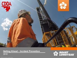 Getting Ahead Incident Prevention 2018 2016 Boart Longyear