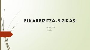 ELKARBIZITZABIZIKASI IKASTETXEA 2019 Abenduko 22 ko 2362015 dekretuak