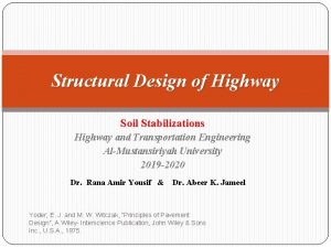 Structural Design of Highway Soil Stabilizations Highway and