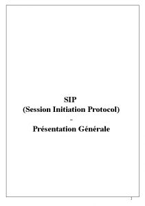 SIP Session Initiation Protocol Prsentation Gnrale 1 Sommaire