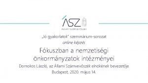 J gyakorlatok szeminriumsorozat online kpzs Fkuszban a nemzetisgi