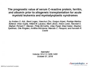 The prognostic value of serum Creactive protein ferritin