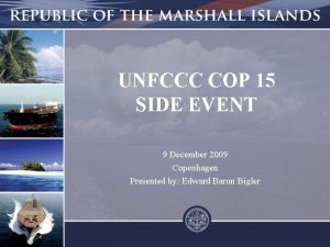 UNFCCC COP 15 SIDE EVENT 9 December 2009