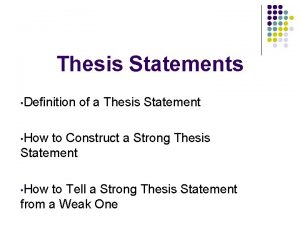 Thesis Statements Definition of a Thesis Statement How