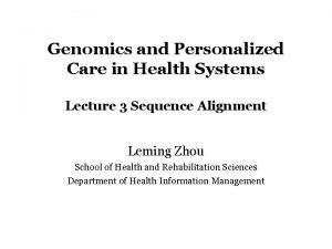 Genomics and Personalized Care in Health Systems Lecture