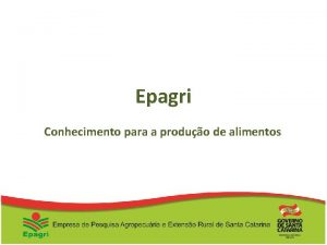 Epagri Conhecimento para a produo de alimentos PRONAF