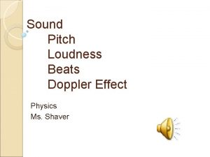 Sound Pitch Loudness Beats Doppler Effect Physics Ms