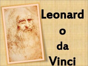 Leonard o da Vinci Content 1 Introduction 2