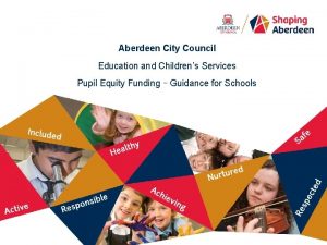 Aberdeen City Council Education and Childrens Services Pupil