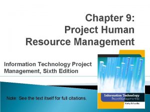 Chapter 9 Project Human Resource Management Information Technology