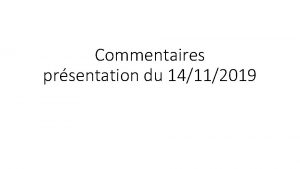 Commentaires prsentation du 14112019 Saint Didier de Formans