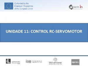 UNIDADE 11 CONTROL RCSERVOMOTOR Objetivos e Contedos da