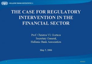 HELLENIC BANK ASSOCIATION THE CASE FOR REGULATORY INTERVENTION