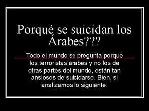 Porqu se suicidan los rabes Todo el mundo