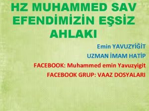 HZ MUHAMMED SAV EFENDMZN ESZ AHLAKI Emin YAVUZYT