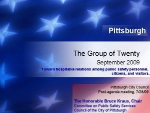 Pittsburgh The Group of Twenty September 2009 Toward