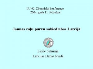 LU 62 Zintnisk konference 2004 gada 11 februris