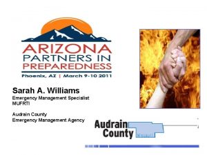 Sarah A Williams Emergency Management Specialist MUFRTI Audrain