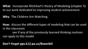 What Incorporate Ritchharts theory of Modeling chapter 5