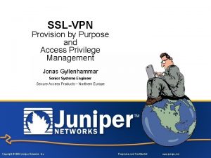 SSLVPN Provision by Purpose and Access Privilege Management